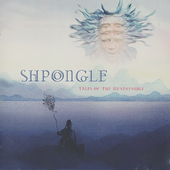Shpongle - Tales of the Inexpressible